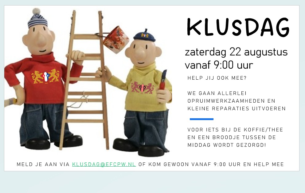 Klusdag! Zaterdag 22 augustus